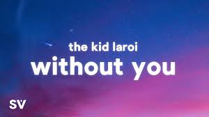 The Kid Laroi Without You Lyrics Tiktok Song Can T Make A Wife Out Of A Ho Oh Youtube
