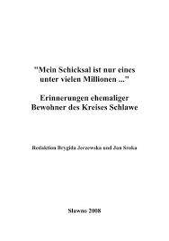 Wenn nicht anders angegeben hier zitiert aus: Erinnerungen Ehemaliger Bewohner Des Kreises Schlawe
