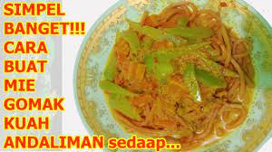 Cara Mudah Buat Mie Gomak Kuah Andaliman Khas Anak Medan Youtube