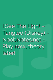 Free sheet music preview of i see the light (from disney's tangled) for voice, piano or guitar by mandy moore. I See The Light Tangled Disney Letter Notes For Beginners Music Notes For Newbies