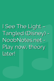 I See The Light Tangled Disney Letter Notes For Beginners Music Notes For Newbies