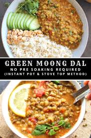 Green Moong Dal Instant Pot Green Lentil Madhu S Everyday Indian Recipe Indian Beans Recipe Dal Recipe Green Lentil Recipes