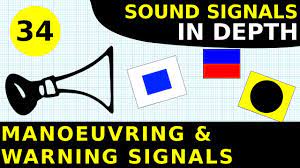 Rule 34: Manoeuvring & Warning Signals | Sound Signals In Depth - YouTube
