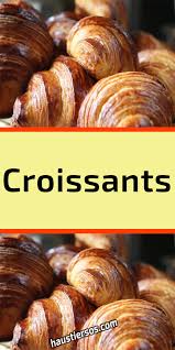 Croissants Recettes De Cuisine Alimentation Recette Ete