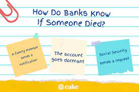 How Do Banks Find Out Someone Has Died? | Cake Blog