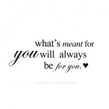 What S Meant For You Will Always Be For You Pretty Secrets