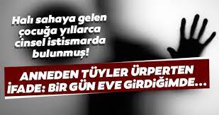 Çocuk i̇stismar ile ilgili haberler. Hali Sahaya Giden Cocuga Cinsel Istismar Son Dakika Haberler