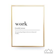 Funny Work Definition Print Digital Art Office Decor Coworker Gift For Coworker Office Gift For Her Co Worker Gift For Him Office Wall Art Quote Posters Definition Prints Hangry Sign