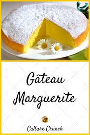 Gateau Ancien Marguerite La Recette Facile Recette Facile Recette Gateaux Et Desserts