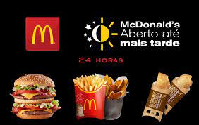 Mcdonalds Abertos 24 Horas Aberto 24 Horas Sempre Aberto Para Voce