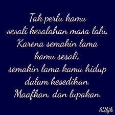 Selain itu kata kata penyesalah juga digunakan sebagai permohonan maaf untuk. 40 Kata Kata Bijak Tentang Masa Lalu Kata Mutiara