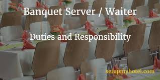 List of responsibilities for running servers. Banquet Server Duties And Responsibility Hotel Jobs Hotel Post Hotels And Resorts