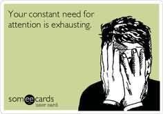 See more ideas about attention seekers, words, me quotes. Quotes About Attention Seeking Friends Google Se Best Quotes Ha Bestquotes