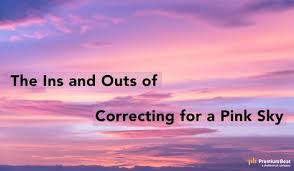 Color Grading Tips The Ins And Outs Of Correcting For A Pink Sky Pink Sky Sky Quotes Sky