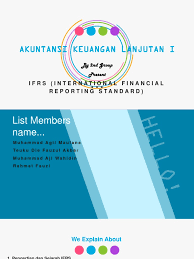 Check spelling or type a new query. Akuntansi Keuangan Lanjutan I Ifrs Ppt