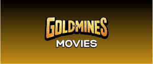 Goldmines Movies