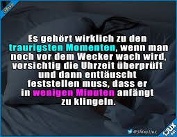 Ein Trauriger Start In Den Tag X X Wecker Schlafen Aufstehen Arbeit Schule Studium Witzige Spruche Lustige Spruche Spruche