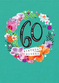 Carnations, tulips, and lilies are popular mother's day flowers, or try mixing some of her favorite garden flowers into an arrangement of daisies and wildflowers! Debbie Edwards 60th Birthday Greetings Happy 60th Birthday 60th Birthday Cards