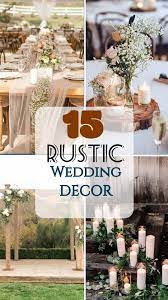 New Rustic Decoration Ideas Rustic Wedding Decor Rustic Style Wedding Rustic Wedding