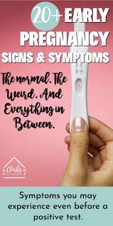 70 Early Pregnancy Symptoms The Normal Weird And Unexpected