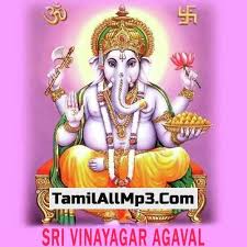 Sri Vinayagar Agaval Mp3 Songs Download Sri Vinayagar Agaval 2008 Mp3 Songs Isaimini Download Sri Vinayagar Agaval Isaimini Download