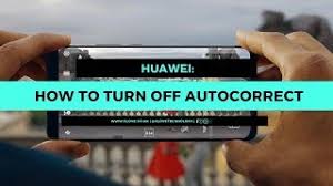 By rudi dian arifin in mobile apps. How To Turn Off Autocorrect On Huawei And Other Android Devices Clove Technology