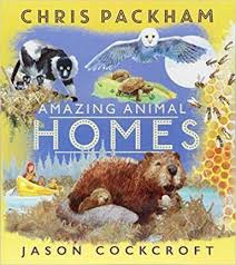Chris packham is a british naturalist and tv presenter and is well known for his many bbc television series since the days of the really wild show through to springwatch. Amazing Animal Homes Chris Packham 9781405284899