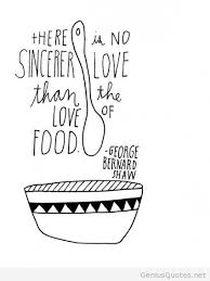Improve yourself, find your inspiration, share with friends. Kitchen Quotes Tumblr Food Quotes Tumblr Dogtrainingobedienceschool Com
