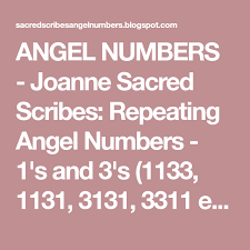 Angel Numbers Joanne Sacred Scribes Repeating Angel Numbers 1 S And 3 S 1133 1131 3131 3311 Etc Angel Numbers Angel Number Meanings Number Meanings