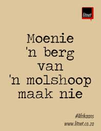 Afrikaans Nederlands Idiome Segoed Suidafrika Afrikaans Afrikaanse Quotes Afrikaans Quotes