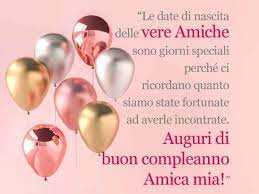 Buon Compleanno Amica Mia 91 Frasi E Immagini Da Inviare Ad Un Amica Speciale Aforismi E Citazioni