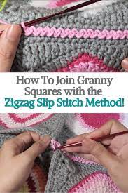 How To Join Granny Squares With The Zigzag Slip Stitch Method Slip Stitch Crochet Crochet Blanket Patterns Granny Square Crochet Pattern