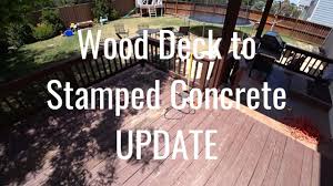 Check spelling or type a new query. Wood Deck To Stamped Concrete Patio Project Update Youtube
