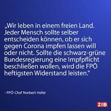 Der chef der fpö, norbert hofer, ist am dienstag völlig überraschend von seinem amt in der partei tobte bereits seit mehreren wochen ein konflikt zwischen hofer und dem klubobmann im nationalrat. Zeit Im Bild Wir Leben In Einem Freiem Land Fpo Chef Norbert Hofer Ist Klar Gegen Eine Corona Impfpflicht Er Fordert Dass Eine Impfung In Jedem Fall Freiwillig Bleiben Muss Facebook