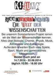 Die genauen termine für die ferien im herbst werden von den einzelnen bundesländern selbstständig festgelegt. Die Welt Der Wissenschaft Sommerferien Im Kijuna Stadtteilzentrum Steglitz E V