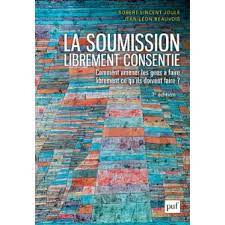 Check spelling or type a new query. La Soumission Librement Consentie Broche Robert Vincent Joule Jean Leon Beauvois Achat Livre Fnac