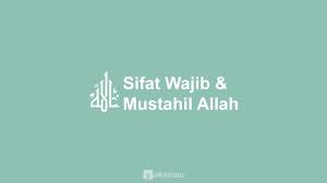 Sebelum kita membahas mengenai sifat wajib dan mustahil allah. 20 Sifat Wajib Dan Mustahil Allah Dan Pengertiannya