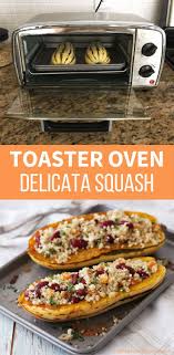 How To Cook Delicata Squash In A Toaster Oven Recipe Convection Oven Recipes Toaster Oven Toaster Oven Recipes