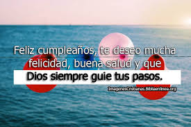 Frases cristianas de cumpleaños para una amiga. Frases Cristianas Para Cumpleanos Imagenes Cristianas