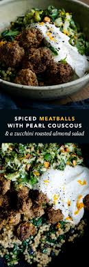 Maybe you would like to learn more about one of these? Spiced Meatballs With Pearl Israeli Couscous A Fresh Zucchini Roasted Almond Salad Honeyed Yoghurt Delicious Food Simple Wholesome Recipes The Occasional Sweet Treat Gather Feast