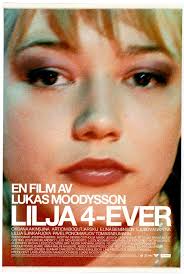 Lilja 4-ever (2002)
