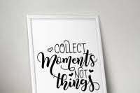 Creative fabrica in graphics (0) enjoy wide adventure svg. Collect Moments Not Things Svg Pdf Dxf Hand Drawn Lettered Cut File Graphic Overlay By Howjoyful Files Thehungryjpeg Com