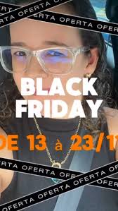 SUPER BLACK FRIDAY ! Descontos de até 70% !