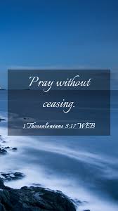 1 thessalonians 5:17 in all english translations. 1 Thessalonians 5 17 Niv