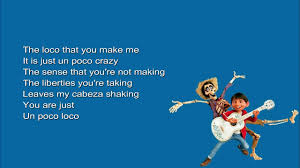Anthony Gonzalez Gael Garcia Bernal Un Poco Loco Lyrics From The Movie Coco Youtube Gael Garcia Bernal Lyrics Gael Garcia