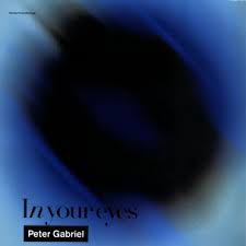 The glowing lines raced past my skin. In Your Eyes Peter Gabriel Song Wikipedia