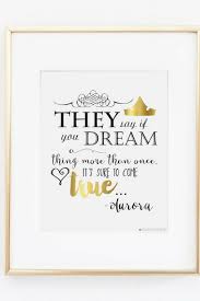 Disney Princess Quote Princess Aurora They Say If You Dream Prinatble Art Sleeping Beauty Printabl Princess Quotes Disney Princess Quotes Disney Birthday