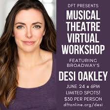 Desi Oakley of Broadway's WICKED, LES MIS, CHICAGO and more will join us  for a virtual masterclass