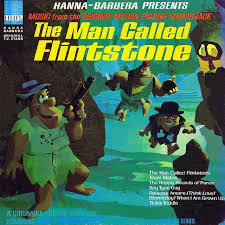 The Man Called Flintstone On Records Flintstones Children S Record Hanna Barbera