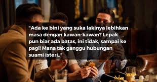 Ada pasangan mencari jodoh tanpa mempeduli hati. Antara Sebab Sebab Utama Mengapa Isteri Jadi Sangat Berkira Apabila Suami Keluar Lepak Pada Waktu Malam